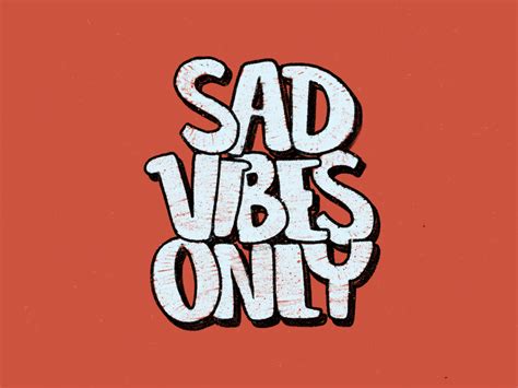 Sad Vibes Designs Themes Templates And Downloadable Graphic Elements