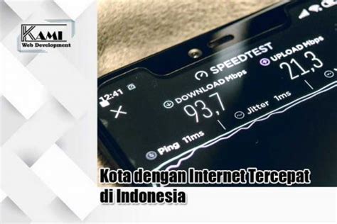 Check spelling or type a new query. Kota dengan Internet Tercepat di Indonesia - Jasa Website ...