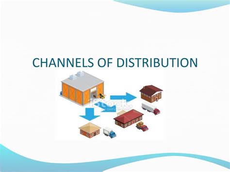 Channels Of Distribution Ppt