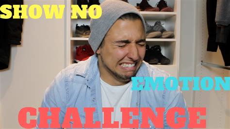 Show No Emotion Challenge Youtube