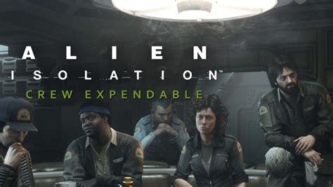 Alien Isolation Crew Expendable Part 2 Youtube