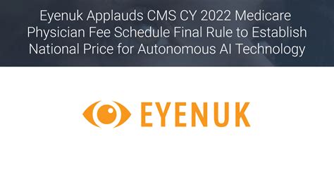 Eyenuk Applauds Cms Cy 2022 Medicare Physician Fee Schedule Final Rule
