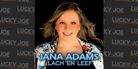 Jana Adams Lach En Leef Lucky Joe Magazine