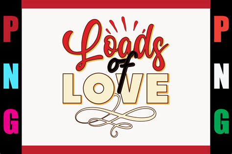 Loads Of Love Graphic By Craftlab610 · Creative Fabrica