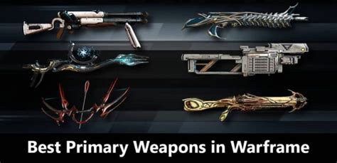 20 Best Primary Weapons In Warframe 2023 Warframe School