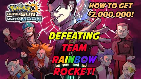 Battling Team Rainbow Rocket How To Earn 2000000 Pokedollars In