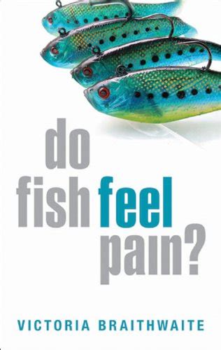Swimmingly Forward Fish Welfare Pain And Intelligence