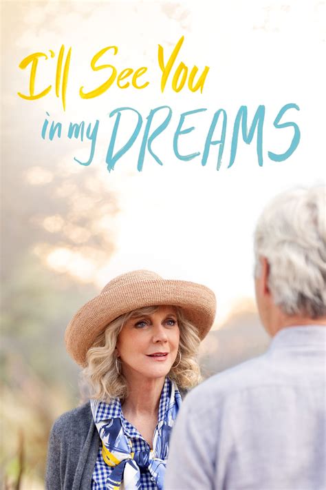 I Ll See You In My Dreams 2015 Posters The Movie Database TMDB