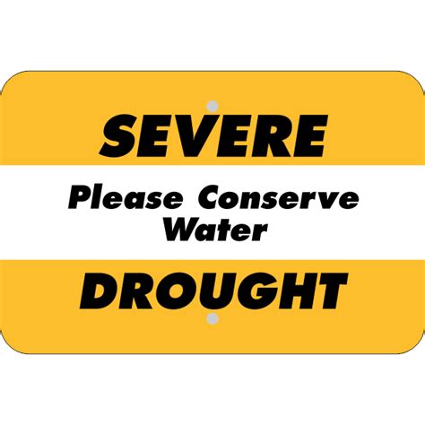 Horizontal Severe Drought Conserve Water Sign Custom Signs