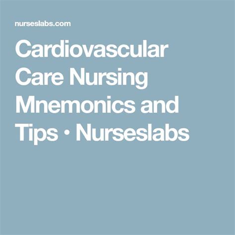 Cardiovascular Care Nursing Mnemonics And Tips Nursing Mnemonics