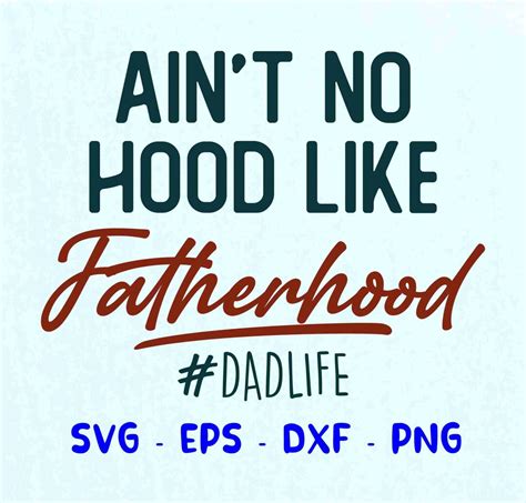 Aint No Hood Like Father Hood Svg Dad Life Svg Dad Svg Etsy