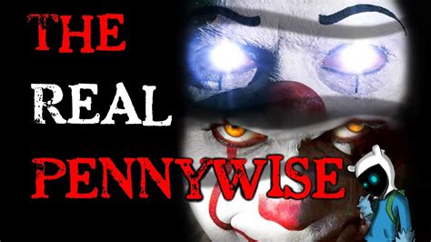 The Real Pennywise Creepy Clown Story Reddits No Sleep Youtube