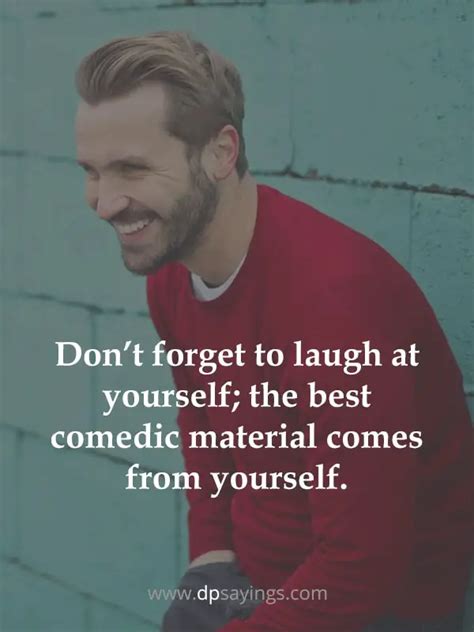 55 Laugh At Yourself Quotes To Be In A Pleasant Mode Dp Sayings