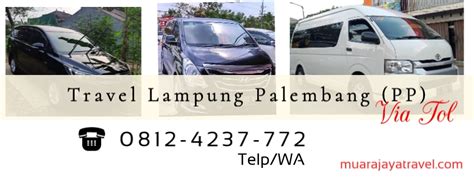 Travel Palembang Lampung Travel Lampung Palembang Via Tol
