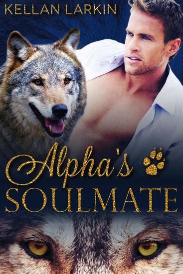 Alphas Soulmate Alphas Fated Mates 1 Read Book Online