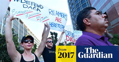 trump to end daca dreamers program with six month delay reports us immigration the guardian