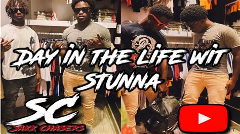 Day In The Life With Stunna First Ever Vlog Youtube