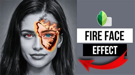 Snapseed Fire Face Editing Viral Fire Effect Snapseed Tutorial Youtube