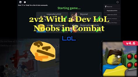 2v2 With A Dev Lol Noobs In Combat Youtube