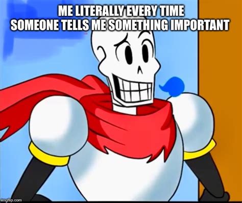 Papyrus Memes And S Imgflip