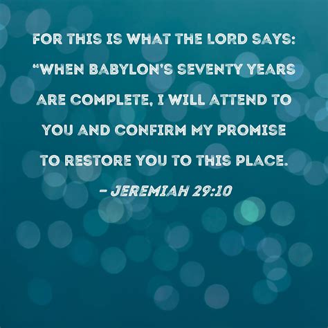 Jeremiah 2910 For This Is What The Lord Says When Babylons Seventy