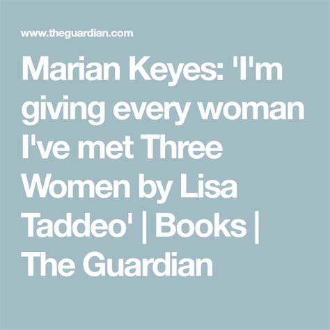 Marian Keyes I M Giving Every Woman I Ve Met Three Women By Lisa