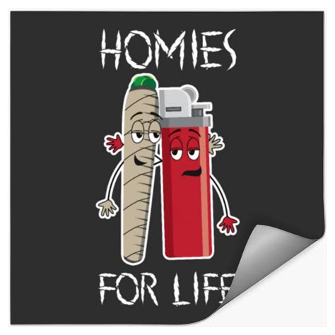 Homies For Life Joint And Lighter Weed Joke Stoned Sold By Catarina Teixeira Sku