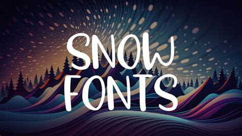 15 Magical Snow Fonts To Help You Create The Perfect Winter Wonderland