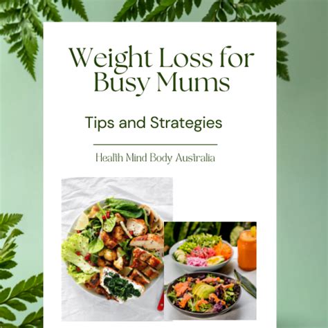 1 Guide To Weight Loss For Busy Mums Easy Tips And Strategies To