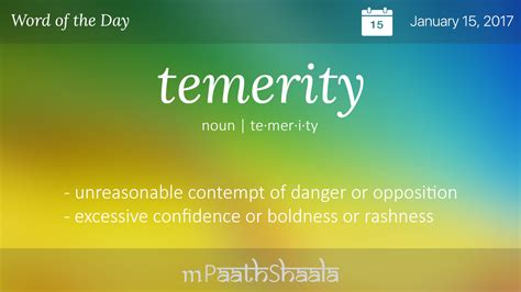 Definitions Synonyms And Antonyms Of Temerity Word Of The