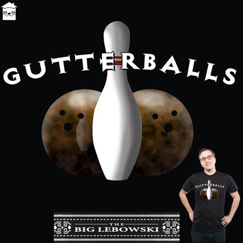 Score Gutterballs By Jimdahousecat On Threadless