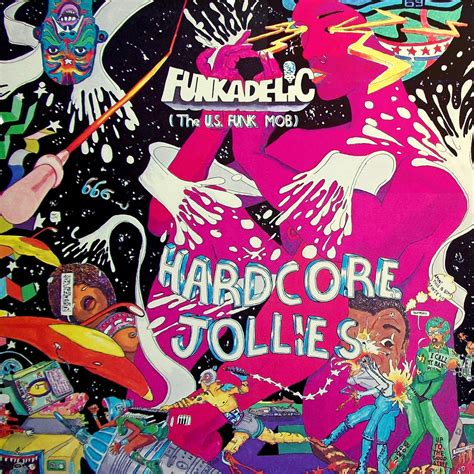 Funkadelic Hardcore Jollies Lyrics And Tracklist Genius