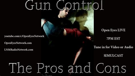 The Pros And Cons Of Gun Control Open Eyes 09 07 16 Youtube