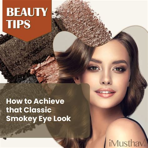 How To Achieve That Classic Smokey Eye Look Imusthav Official Website