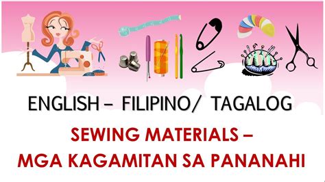 Clothing Sewing Tools Mga Kagamitan Sa Pananahi English Filipino