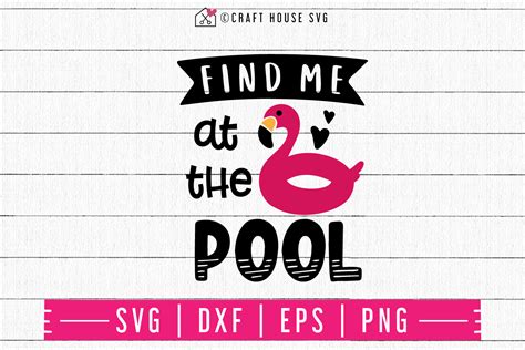 Find Me At The Pool Svg M48f A Summer Svg Cut File Craft House Craft House Svg