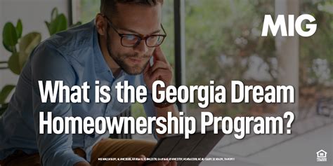 What Is The Georgia Dream Homeownership Program Mortgage Investors Group