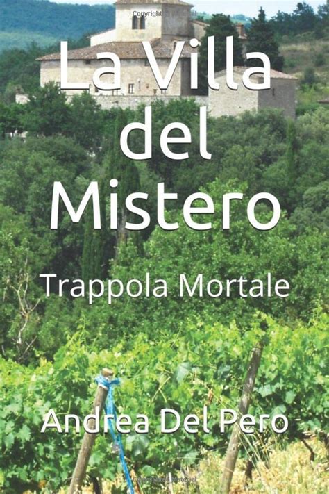 La Villa Del Mistero Trappola Mortale By Andrea Del Pero Goodreads