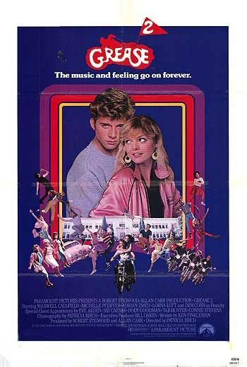 I like to watch grease 2″ i actually like this movie better than the original grease. Grease 2 Movie Poster - IMP Awards
