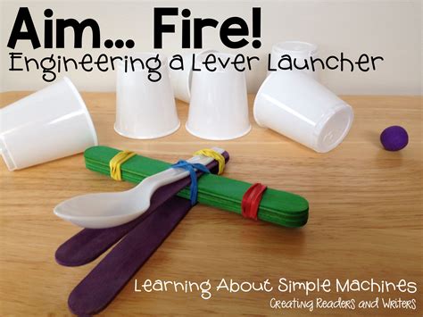 Have Fun Learning About Simple Machines With These Hands On Science
