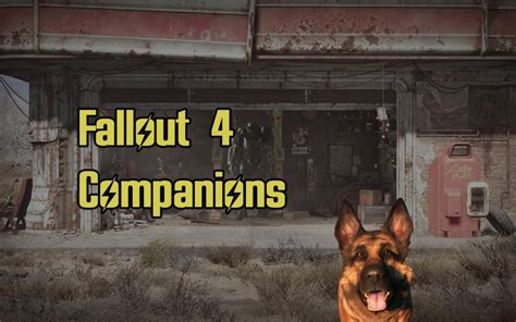 Fallout 4 Companions Guide Gnarly Guides