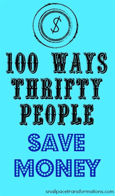 100 ways thrifty people save money - Snail Pace Transformations