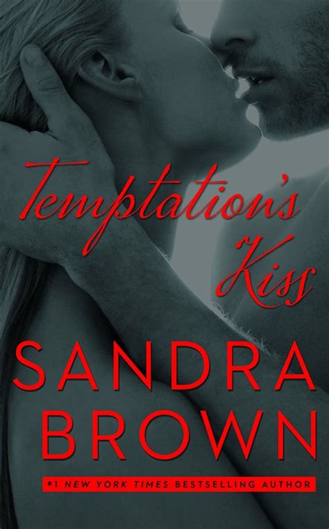 temptation s kiss sandra brown 1 new york times bestselling author