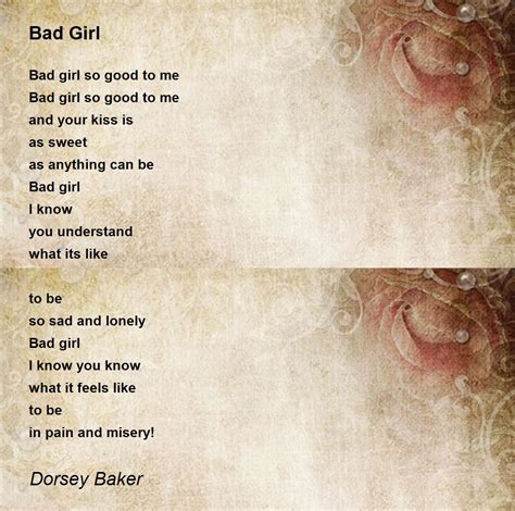 Bad Girl Bad Girl Poem By Dorsey Baker