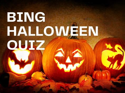 Bing Halloween Quiz Test Your Knowledge On Bing Quiz