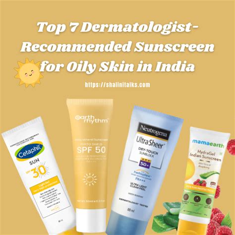 Top 7 Dermatologist Recommended Sunscreen For Oily Skin In India Shalinitalks