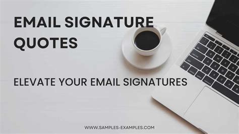 Elevate Your Email Signatures With These Email Signature Quotes