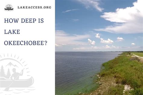 How Deep Is Lake Okeechobee And Other Interesting Facts Lake Access