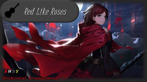 Rwby Red Like Roses Orchestral Cover Youtube
