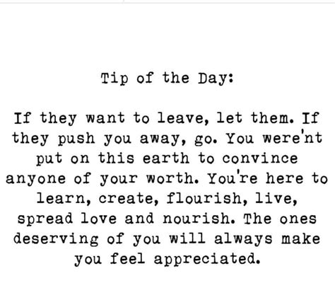 Tip Of The Day If They Want To Leave Let Them If They Push You Away